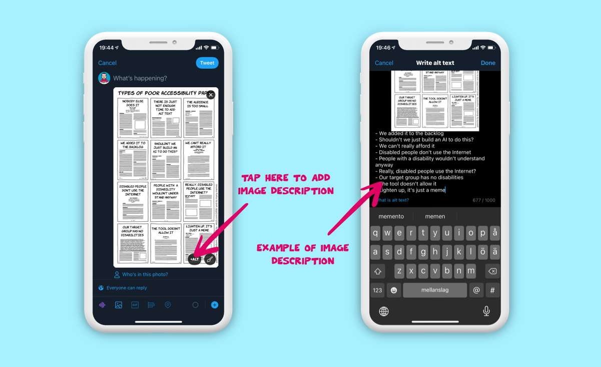 Two iPhones. The first one displays a tweet being composed with an imge and an arrow pointing to ALT button, labelled with "Tap here to add image description." The second one displays the same tweet where an image description is being added. An arrow points to the description, labelled "Example of image description".